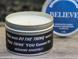 Inspirational Travel (Tin) Candle; BELIEVE
