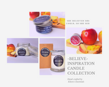 Inspirational Glass Candle; BELIEVE - Eileen's Essentials