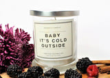 Sentimental Candle; BABY, IT'S COLD OUTSIDE