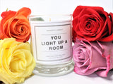 Sentimental Candle; YOU LIGHT UP A ROOM